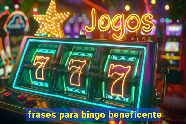 frases para bingo beneficente